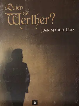 ¿QUIÉN ES WERTHER?