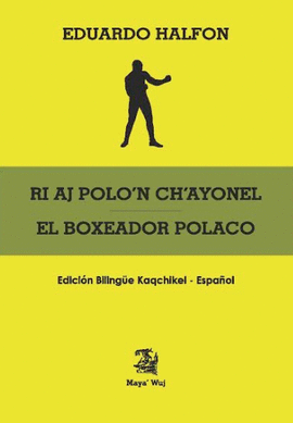 RI AJ POLO'N CH'AYONEL - EL BOXEADOR POLACO