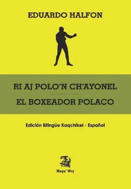 RI AJ POLO'N CH'AYONEL - EL BOXEADOR POLACO