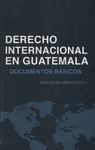 DERECHO INTERNACIONAL EN GUATEMALA