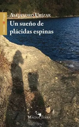 UN SUEÑO DE PLÁCIDAS ESPINAS