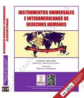INSTRUMENTOS UNIVERSALES E INTERAMERICANOS DE DERECHOS HUMANOS