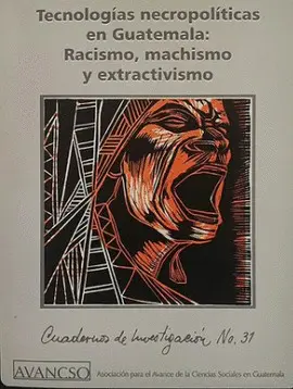 TECNOLOGÍAS NECROPOLÍTICAS EN GUATEMALA
