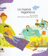 LA MAMA REGAÑONA