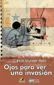 OJOS PARA VER UNA INVASIÓN