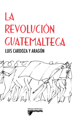 LA REVOLUCION GUATEMALTECA