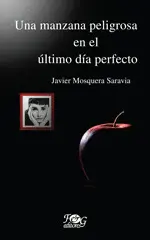 UNA MANZANA PELIGROSA EN EL ÚLTIMO DÍA PERFECTO