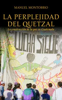 LA PERPLEJIDAD DEL QUETZAL