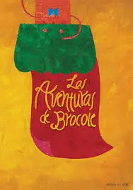 LAS AVENTURAS DE BRÓCOLE