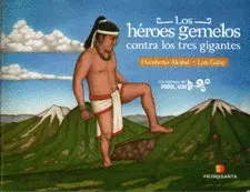 LOS HEROES GEMELOS CONTRA LOS TRES GIGANTES