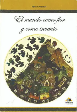 EL MUNDO COMO FLOR Y COMO INVENTO