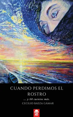 CUANDO PERDIMOS EL ROSTRO