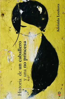 Historia de un Caballero y una no Princesa