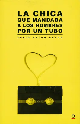 La Chica que Mandaba a los Hombres por un Tubo