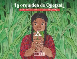 La Orquidea de Quetzali (Pasta Dura)
