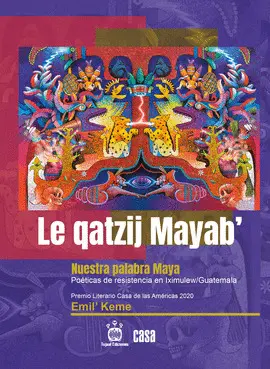 NUESTRA PALABRA MAYA / LE QATZIJ MAYAB