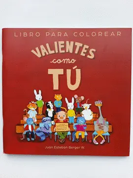 VALIENTES COMO TÚ - LIBRO PARA COLOREAR