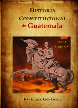 HISTORIA CONSTITUCIONAL DE GUATEMALA