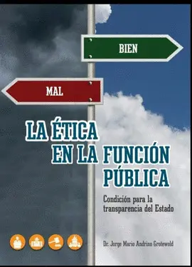 LA ÉTICA EN LA FUNCIÓN PÚBLICA