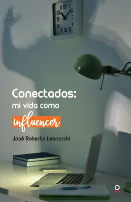 CONECTADOS: MI VIDA COMO INFLUENCER