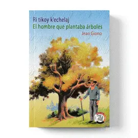 EL HOMBRE QUE PLANTABA ÁRBOLES