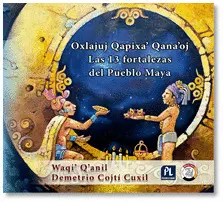 LAS 13 FORTALEZAS DEL PUEBLO MAYA