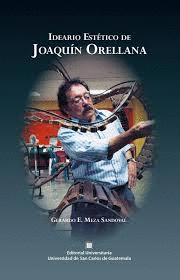 IDEARIO ESTTICO DE JOAQUIN ORELLANA