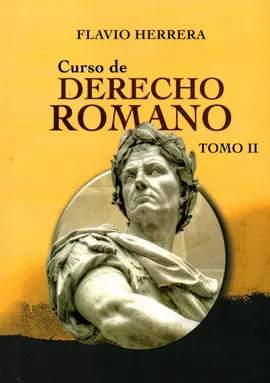 CURSO DE DERECHO ROMANO TOMO II