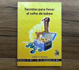 SECRETOS PARA LLENAR EL COFRE DE KAKAW