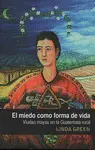 EL MIEDO COMO FORMA DE VIDA