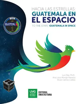 HACIA LAS ESTRELLAS, GUATEMALA EN EL ESPACIO