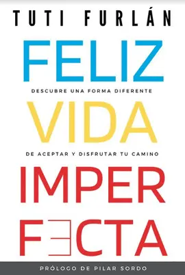 FELIZ VIDA IMPERFECTA