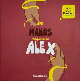 LAS MANOS MÁGICAS DE ALEX