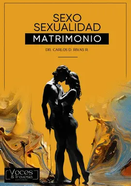 SEXO, SEXUALIDAD, MATRIMONIO