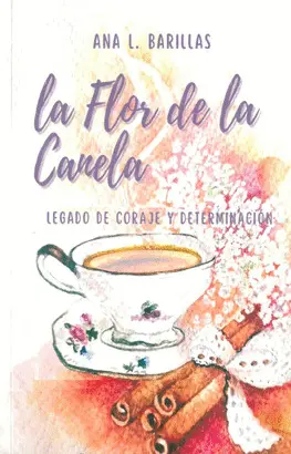 LA FLOR DE LA CANELA