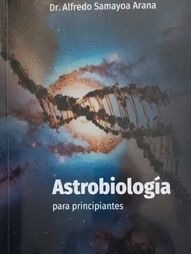 ASTROBIOLOGÍA PARA PRINCIPIANTES