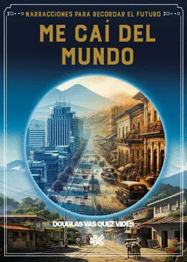 ME CAÍ DEL MUNDO