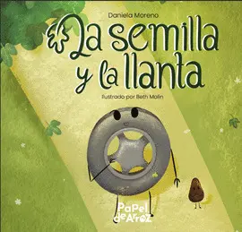 LA SEMILLA Y LA LLANTA
