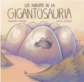 Los Huevos de la Gigantosauria