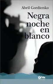 NEGRA NOCHE EN BLANCO