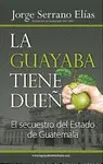 La Guayaba Tiene Dueño