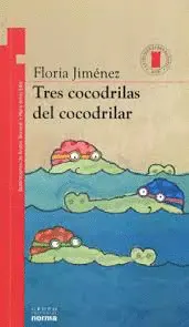 TRES COCODRILAS DEL COCODRILAR