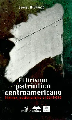 EL LIRISMO PATRIOTICO CENTROAMERICANO