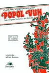 EL POPOL VUH, LAS ANTIGUAS HISTORIAS DEL QUICHE