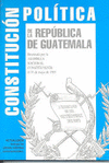 CONSTITUCIÓN POLÍTICA DE LA REPÚBLICA DE GUATEMALA