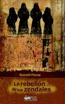 LA REBELION DE LOS ZENDALES