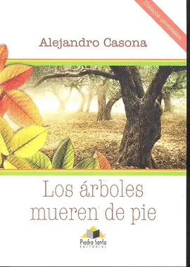 LOS ARBOLES MUEREN DE PIE