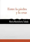 Entre la Piedra y la Cruz