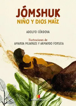JOMSHUK, NIÑO Y DIOS MAIZ