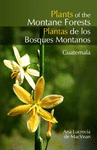 PLANTAS DE LOS BOSQUES MONTANOS GUATEMALA